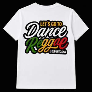 Camiseta Let's go to dance reggae blanca